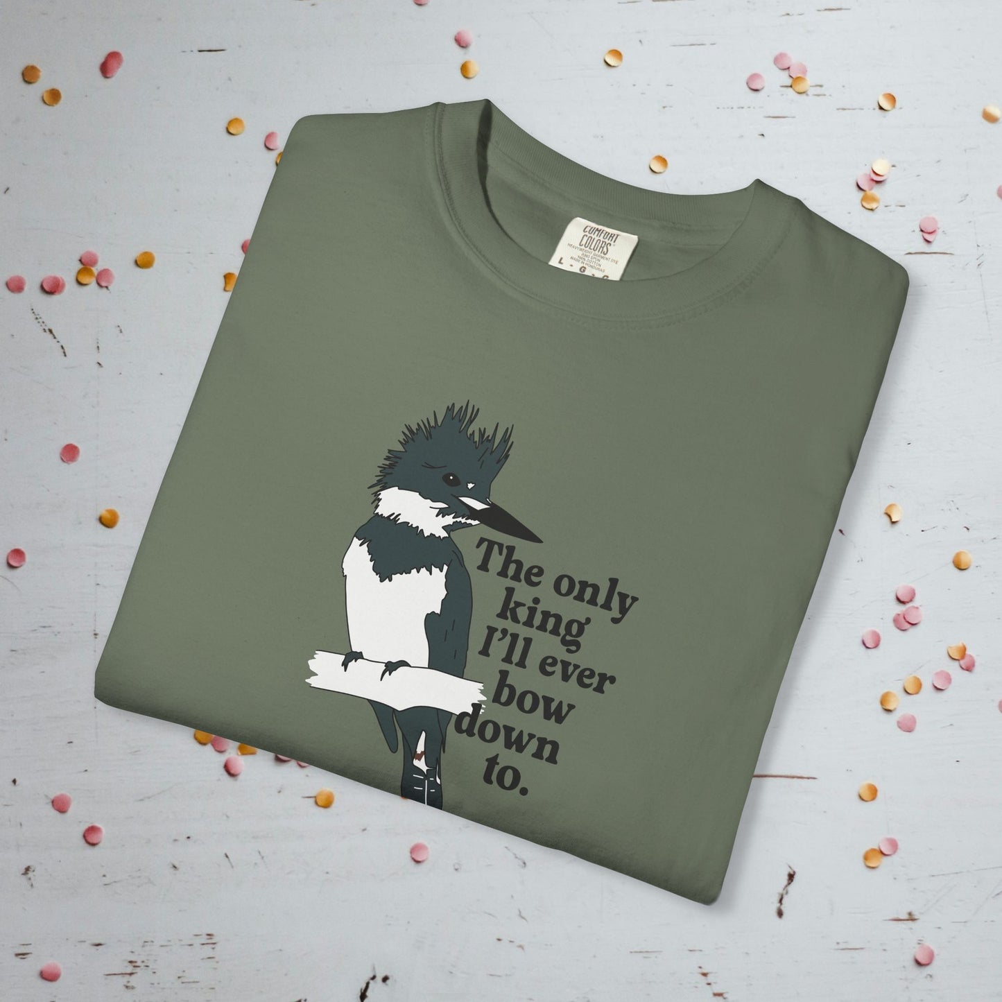 The Only King I'll Bow Down To - Unisex Comfort Colors T-shirt