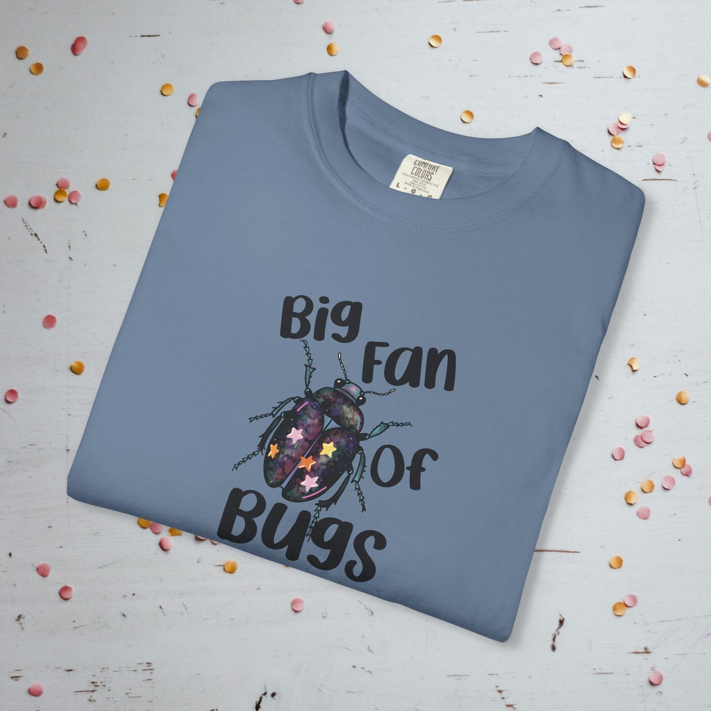 Big Fan of Bugs - Unisex Comfort Colors T-shirt