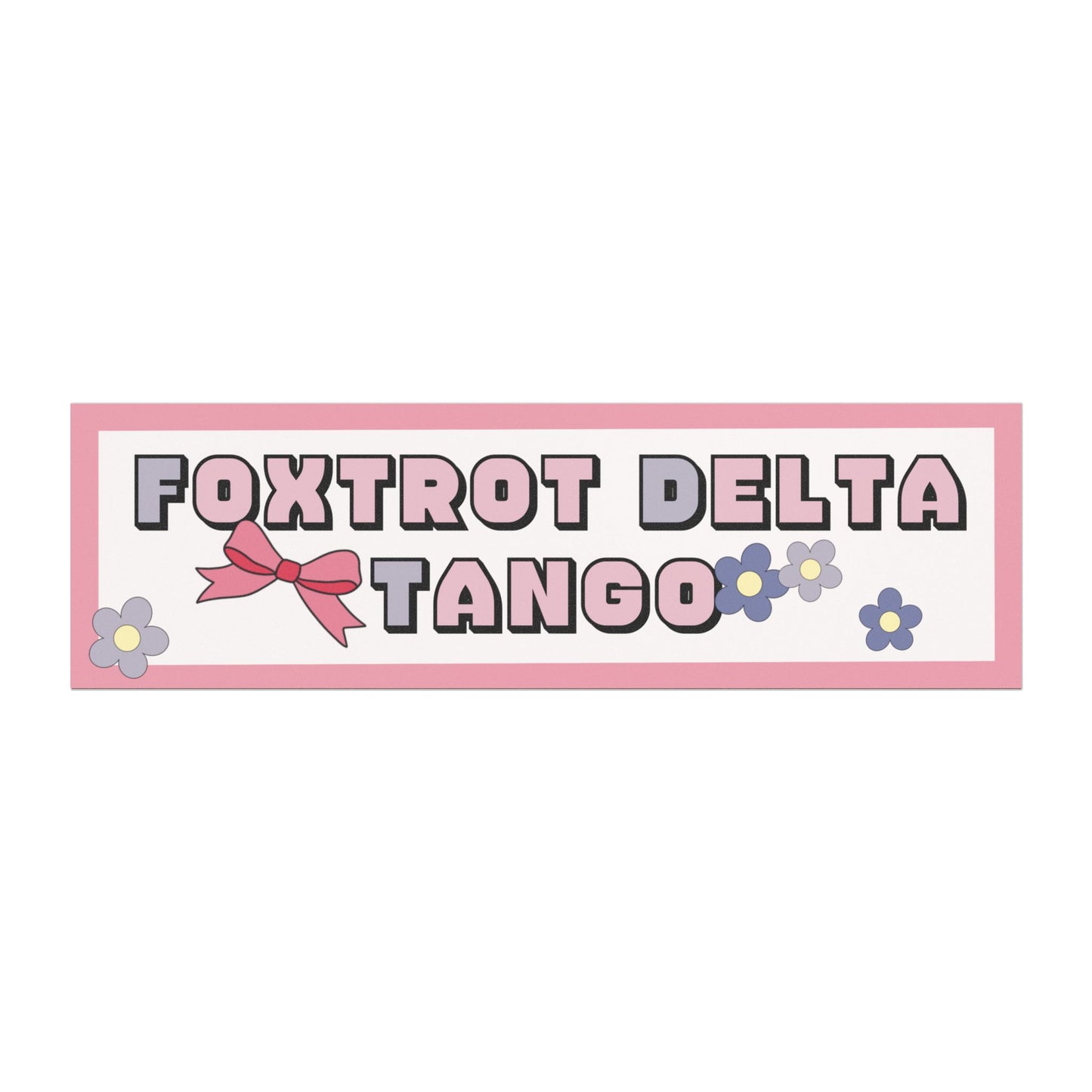 Foxtrot Delta Tango - Car Magnet