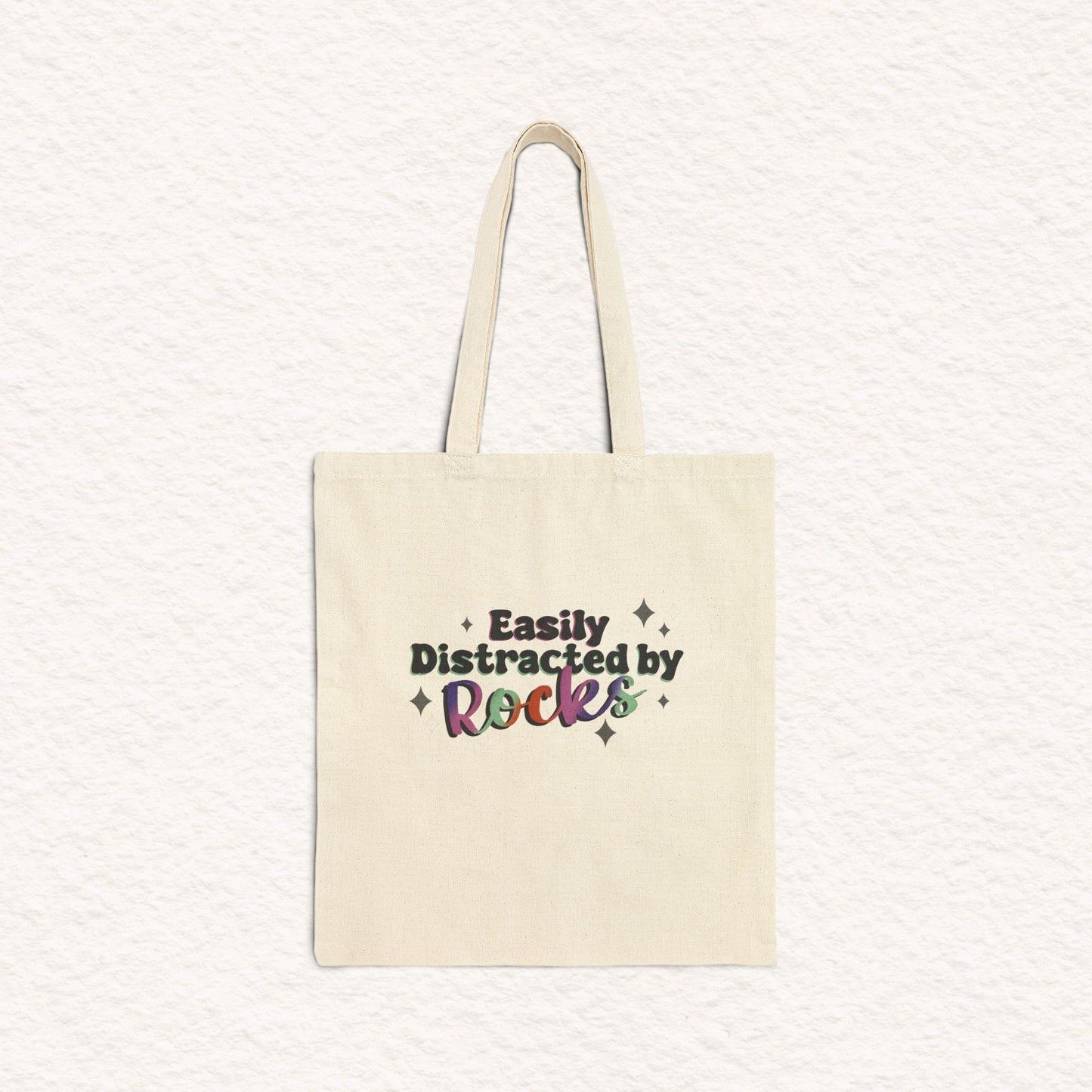Easily Distracted by Rocks - Canvas Tote Bag