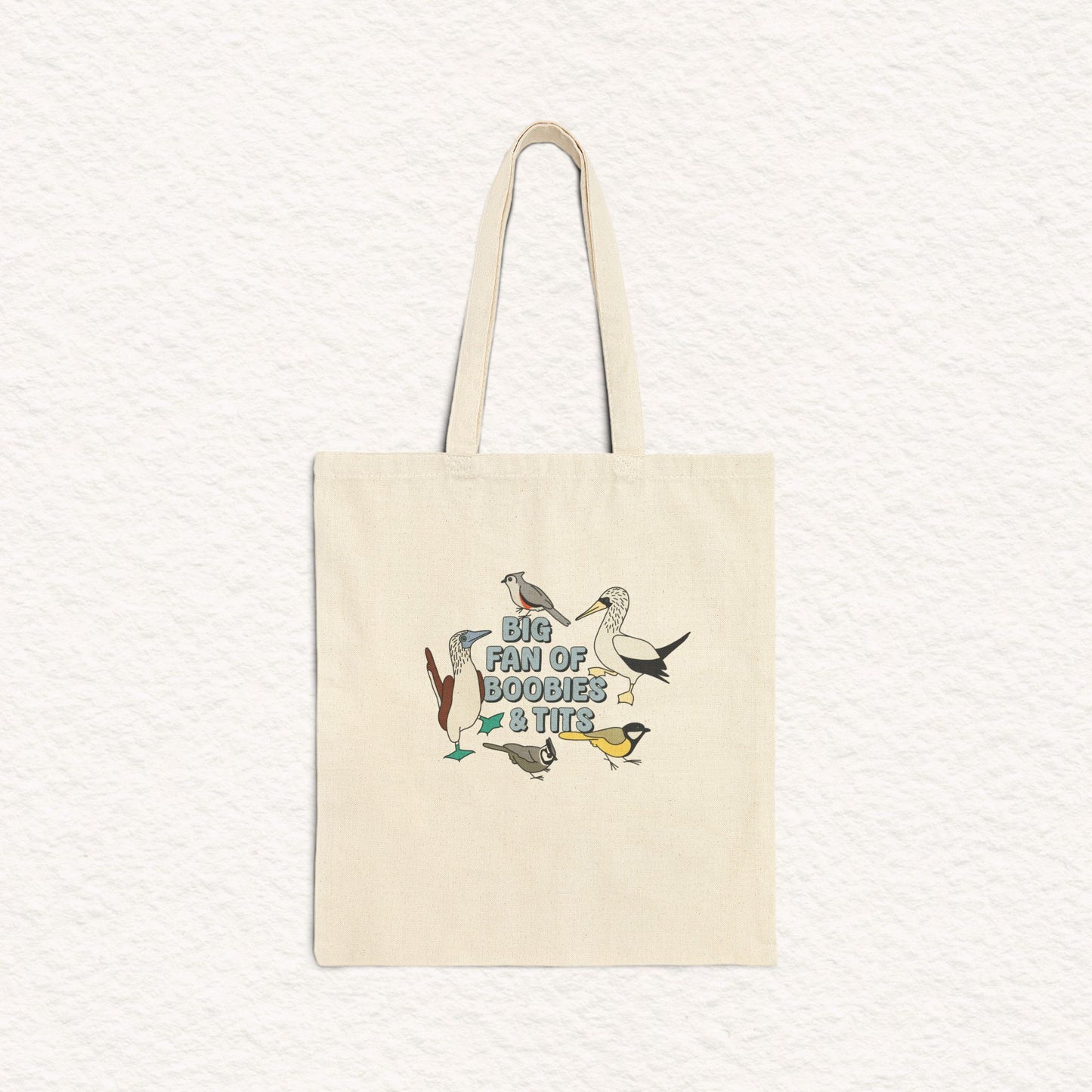 Big Fan of Boobies and Tits - Cotton Canvas Tote Bag
