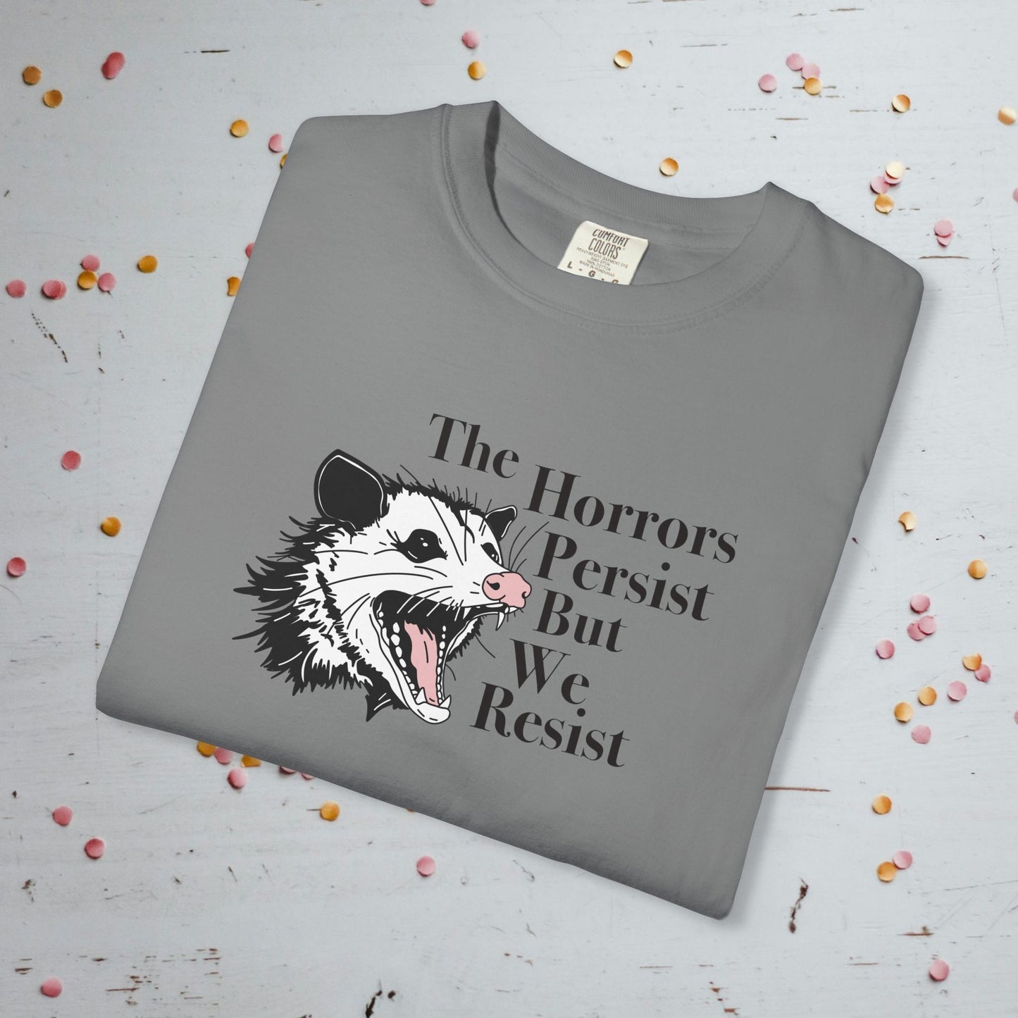 The Horrors Persist - Unisex Comfort Colors T-shirt
