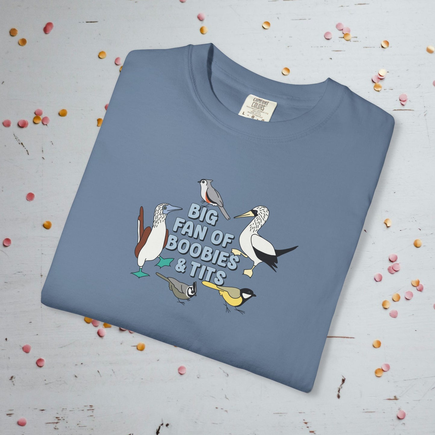 Big Fan of Boobies and Tits - Comfort Colors Unisex T-Shirt
