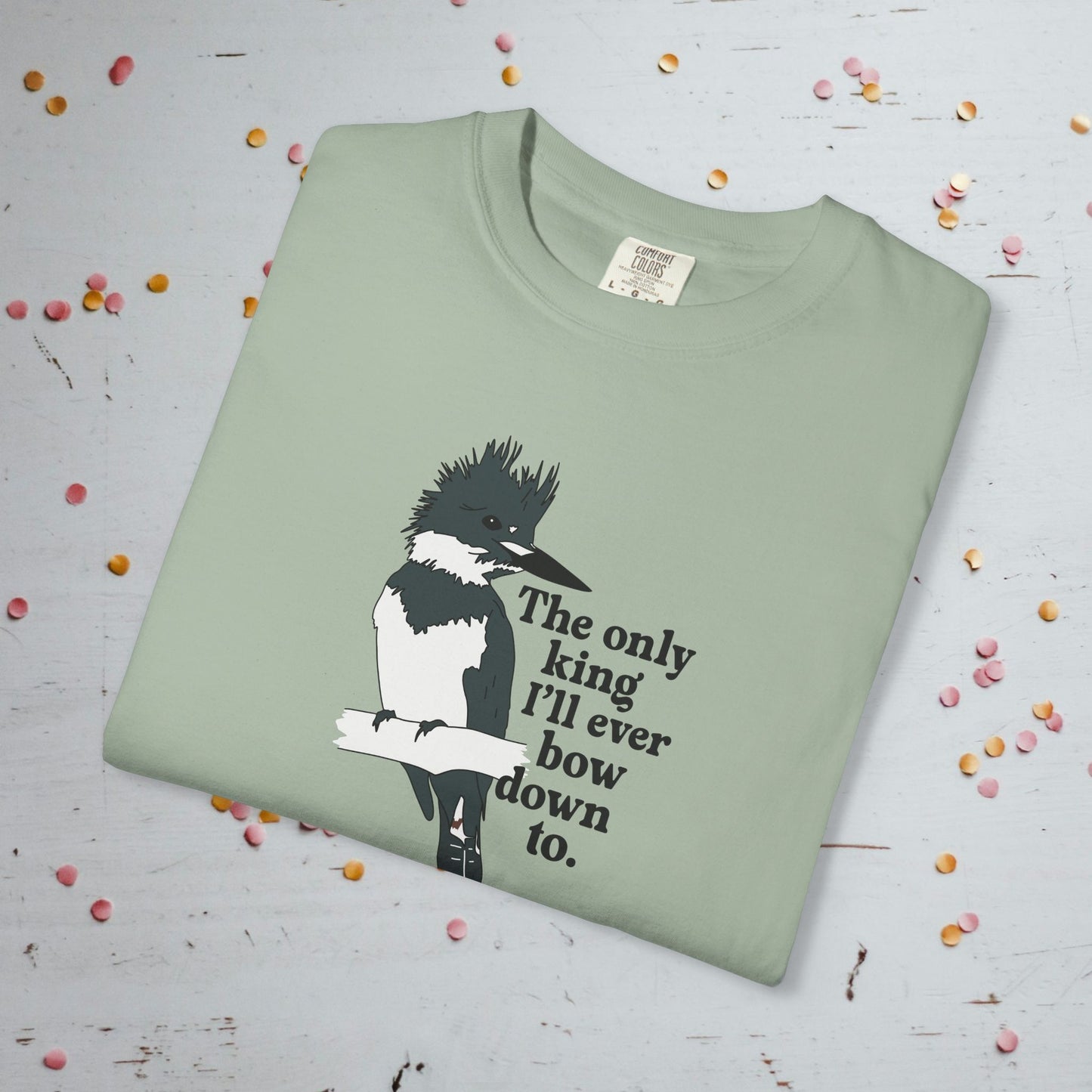 The Only King I'll Bow Down To - Unisex Comfort Colors T-shirt