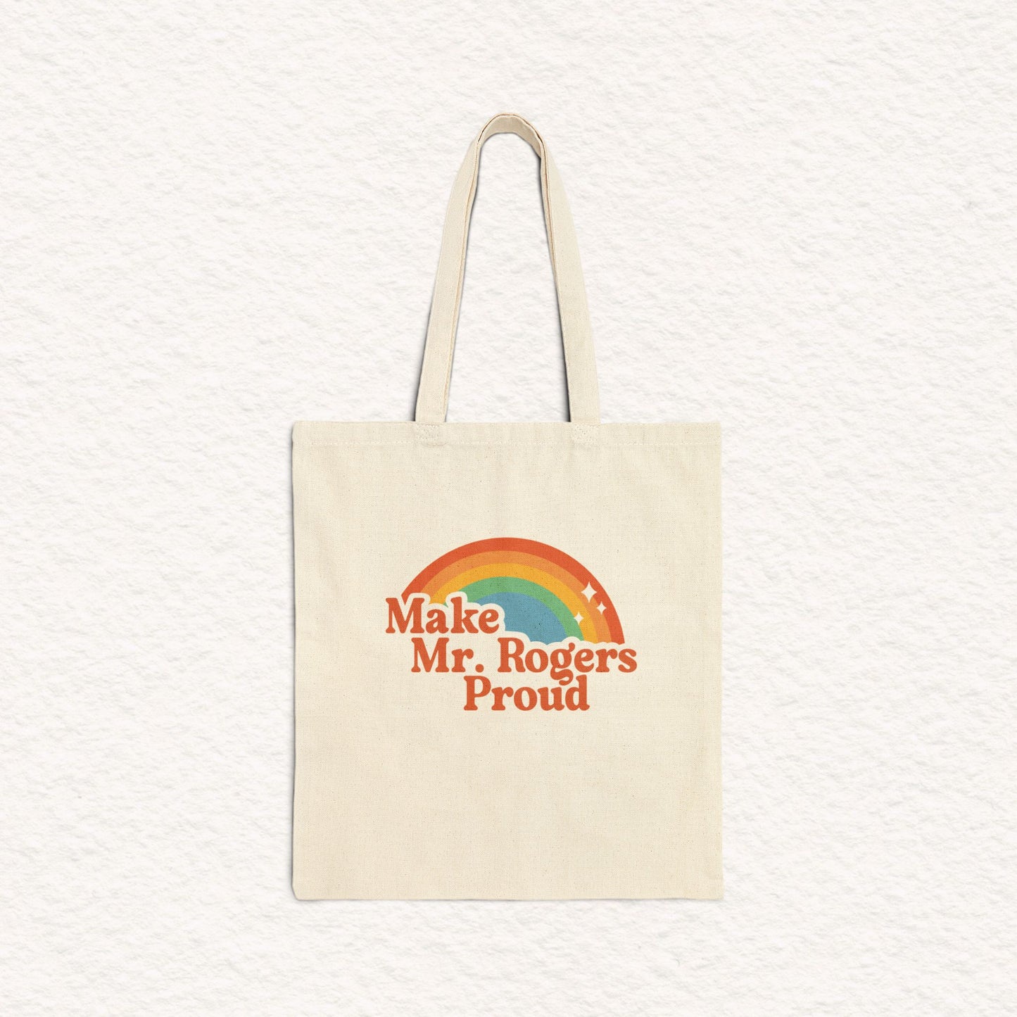 Make Mr. Rogers Proud - Canvas Tote Bag
