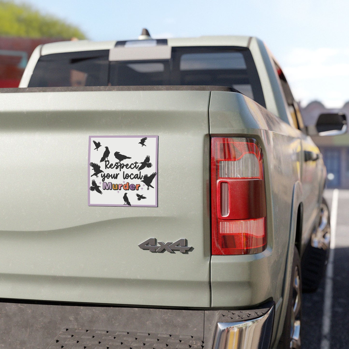 Respect Your Local Murder - Car Magnet