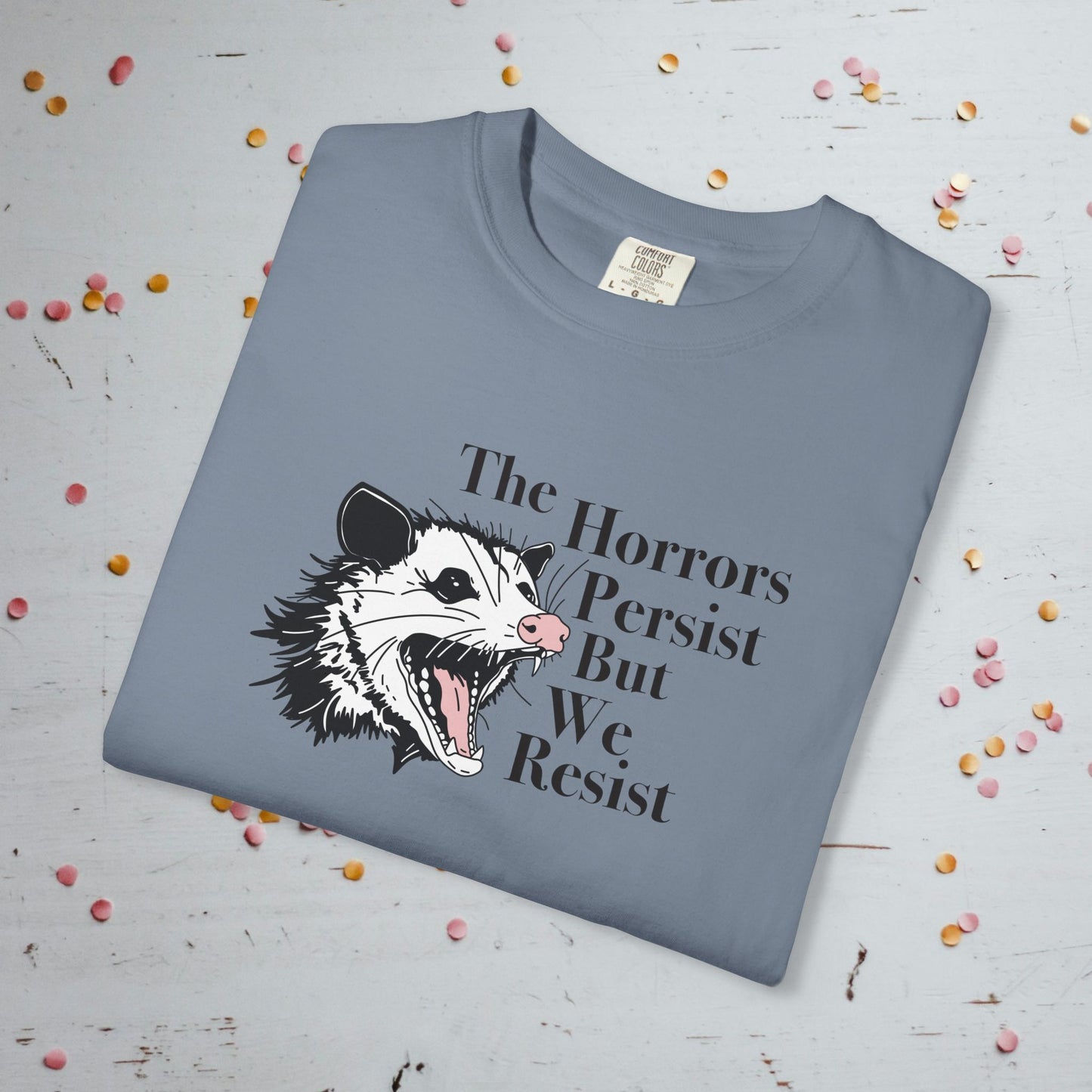The Horrors Persist - Unisex Comfort Colors T-shirt