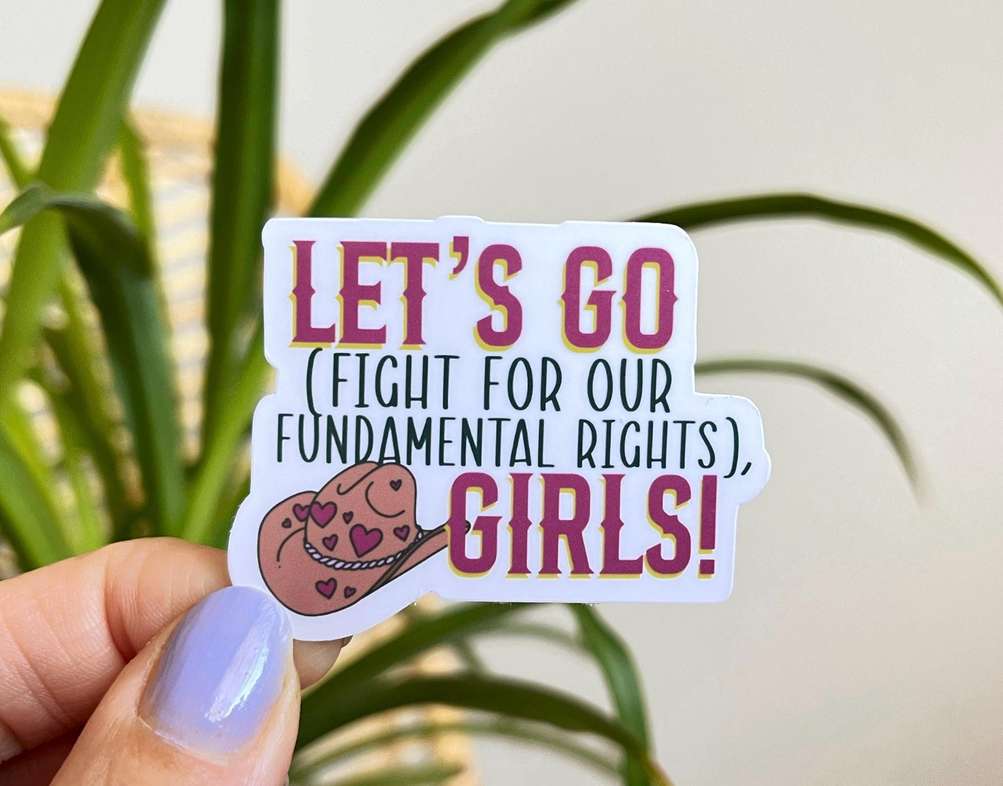 Let’s Go (Fight for our Fundamental Rights), Girls sticker