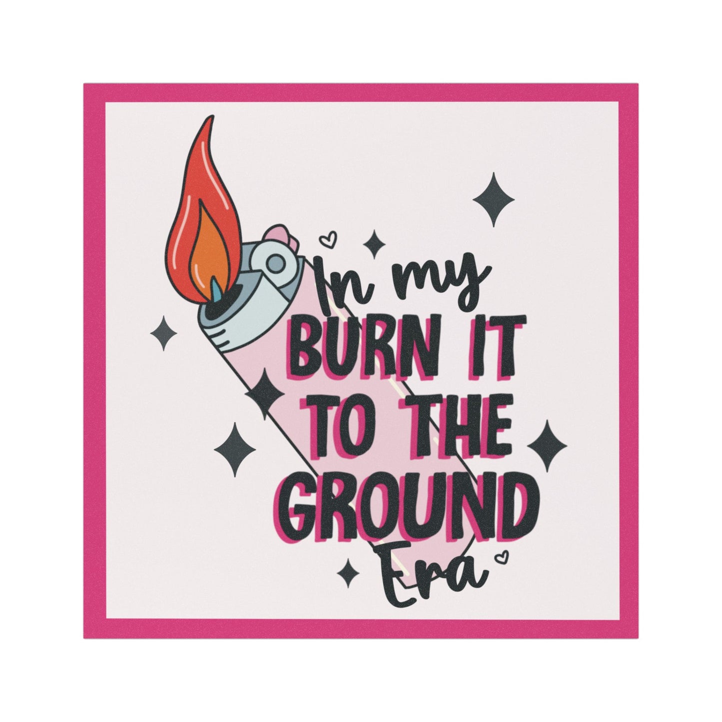 In My Burn It To the Ground Era - Car Magnet