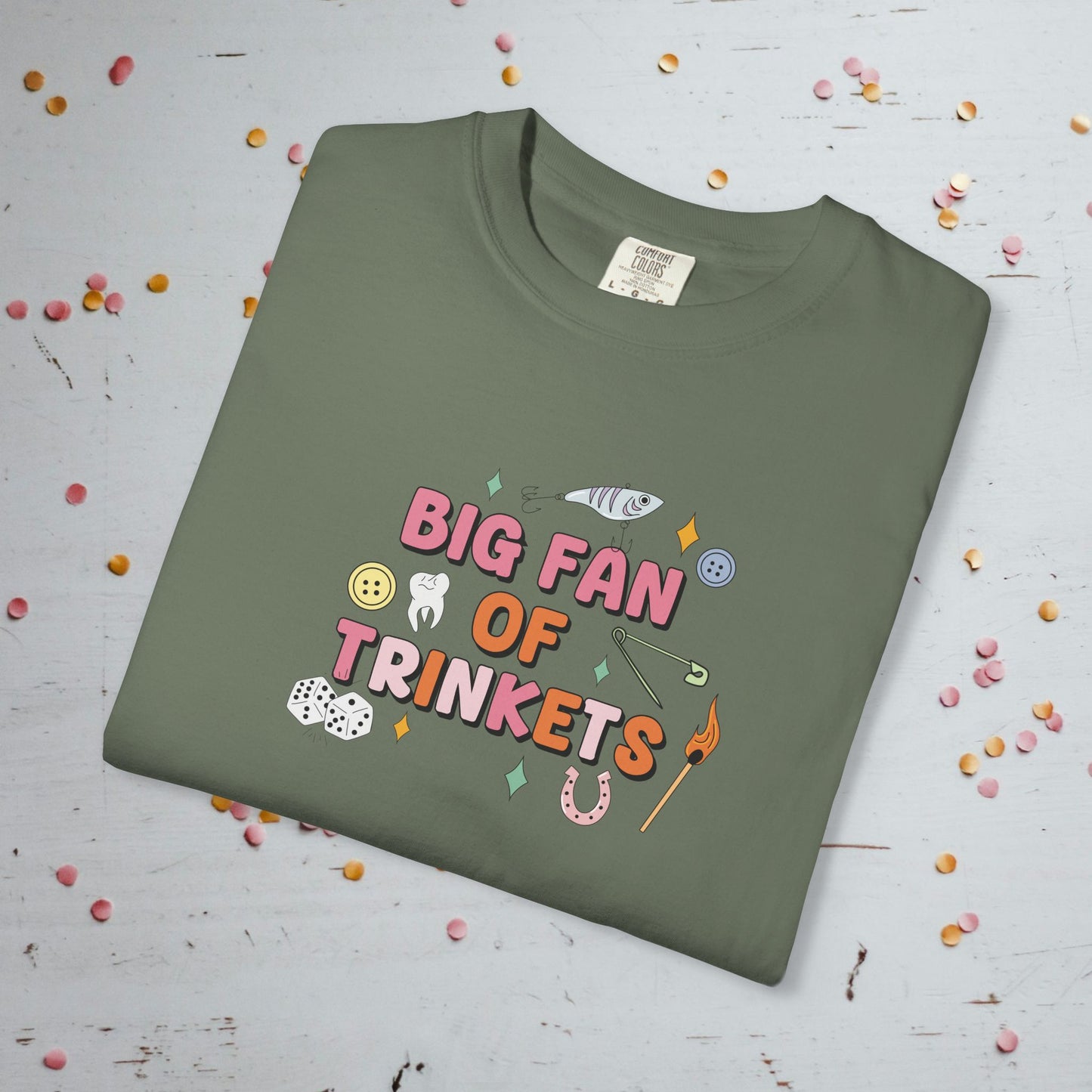 Big Fan of Trinkets - Comfort Colors Unisex T-Shirt