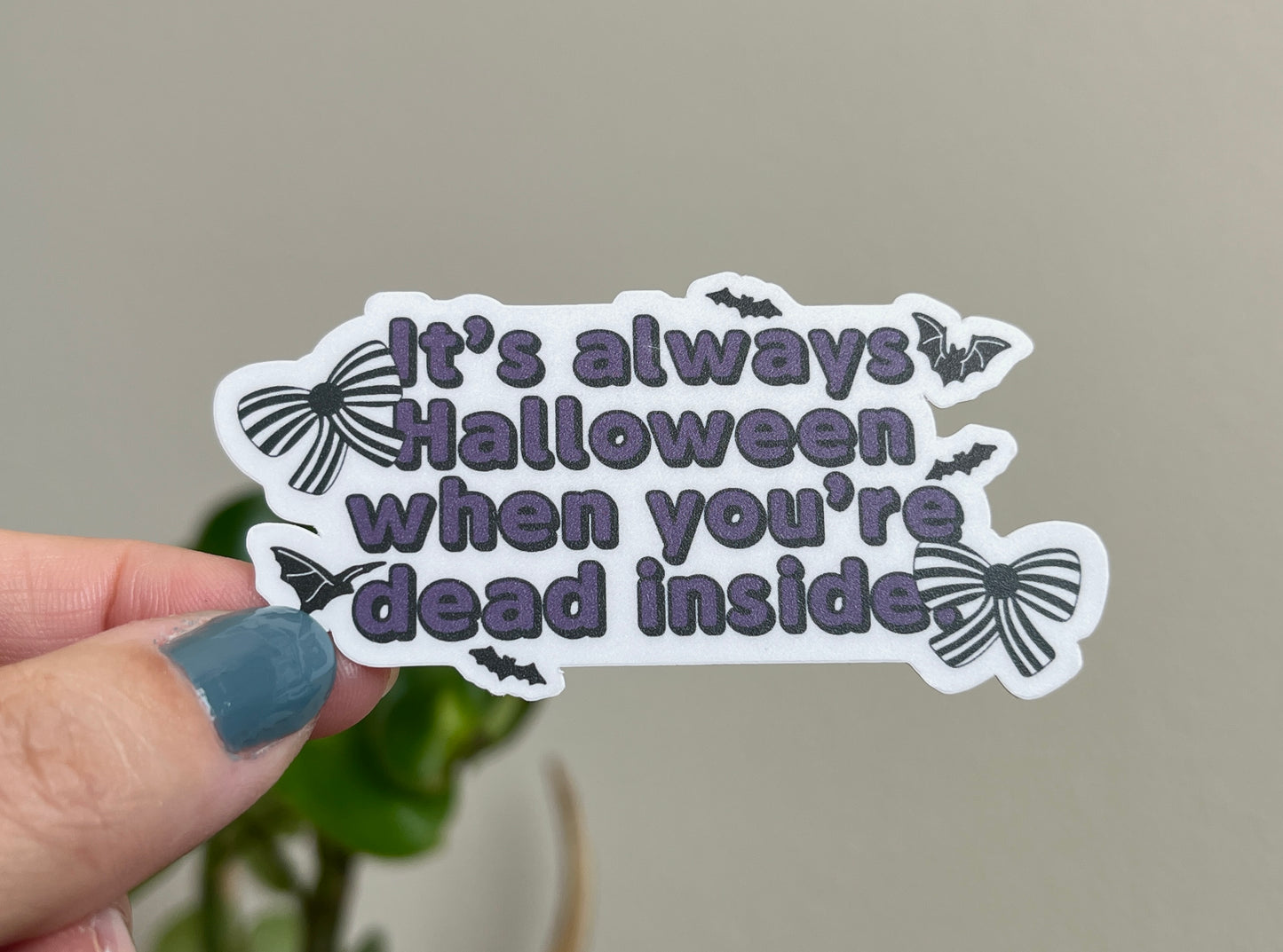 It's Always Halloween sticker