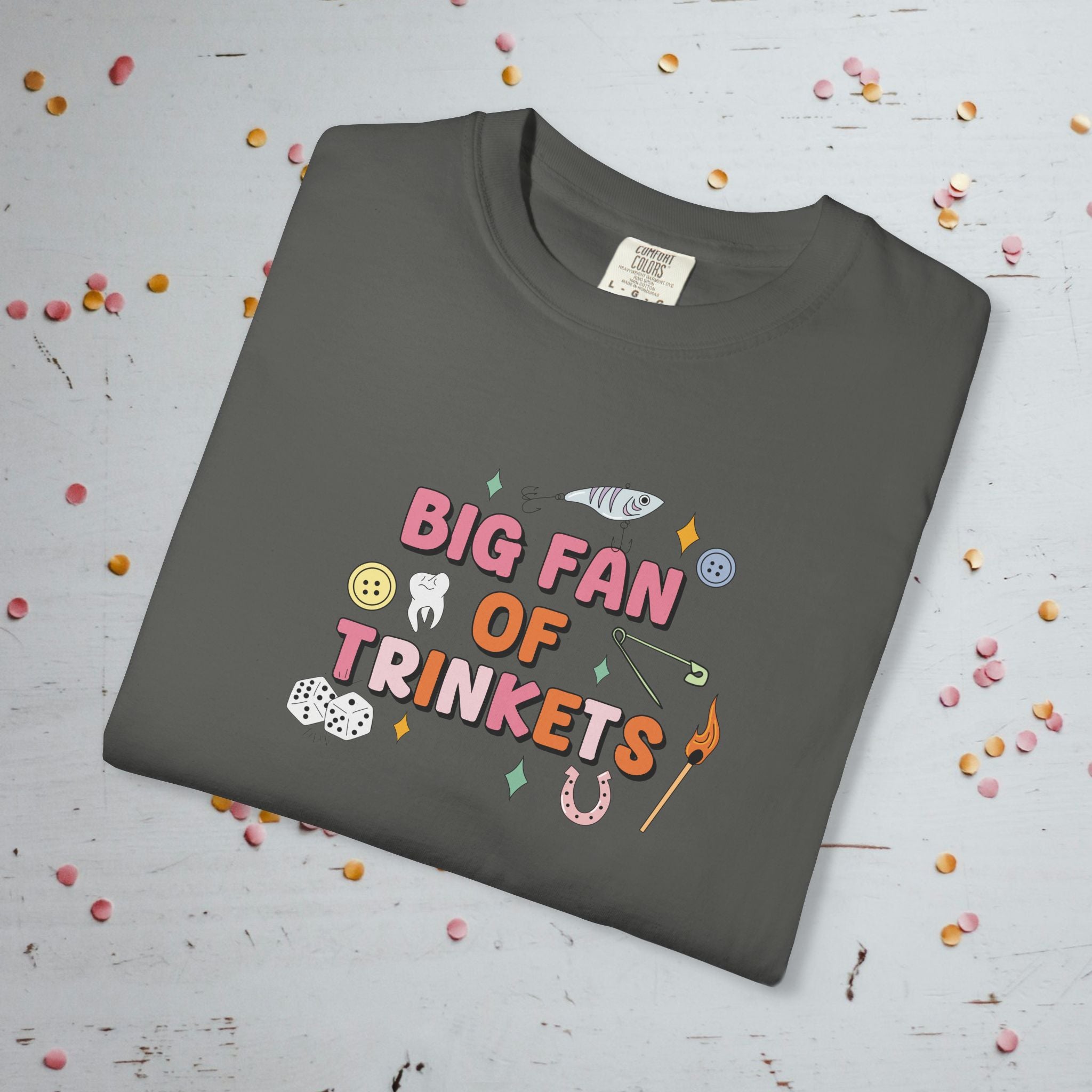 Big Fan of Trinkets - Comfort Colors Unisex T-Shirt