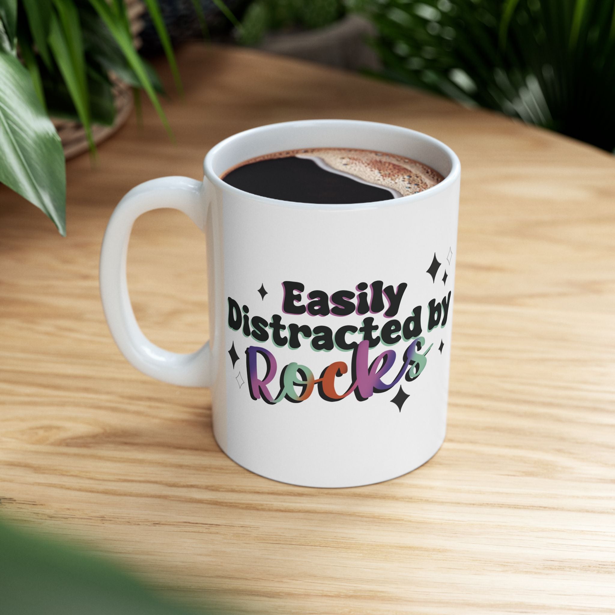 Easily Distracted by Rocks Ceramic Mug