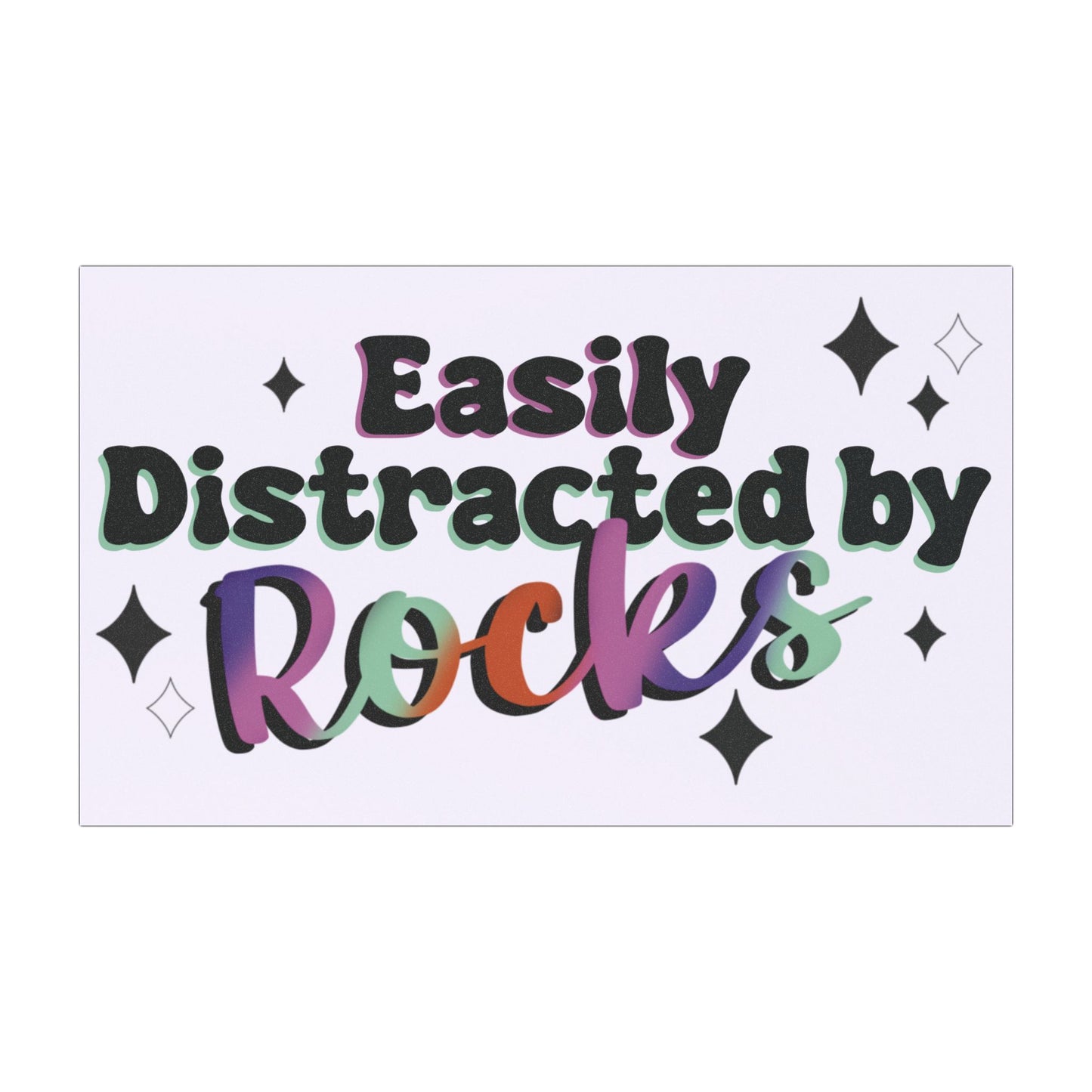 Easily Distracted by Rocks - Car Magnet
