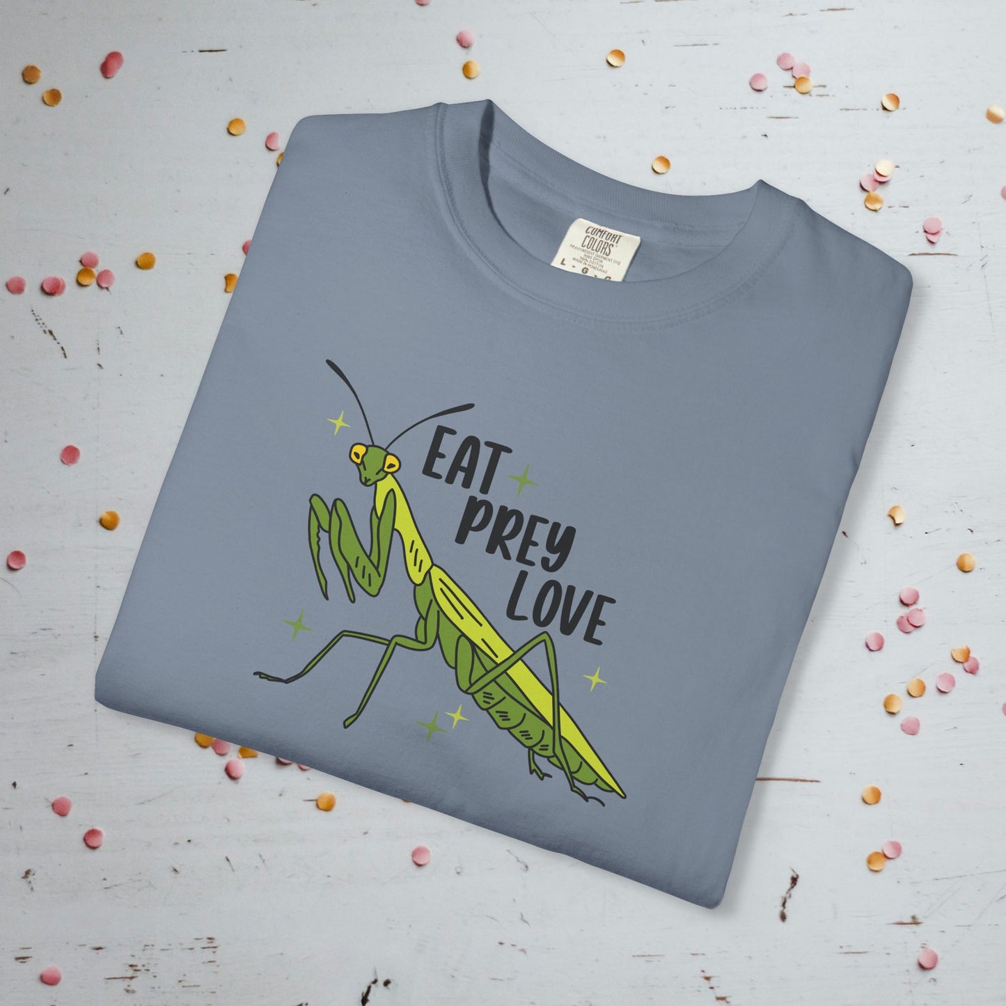 Eat Prey Love - Unisex Comfort Colors T-shirt