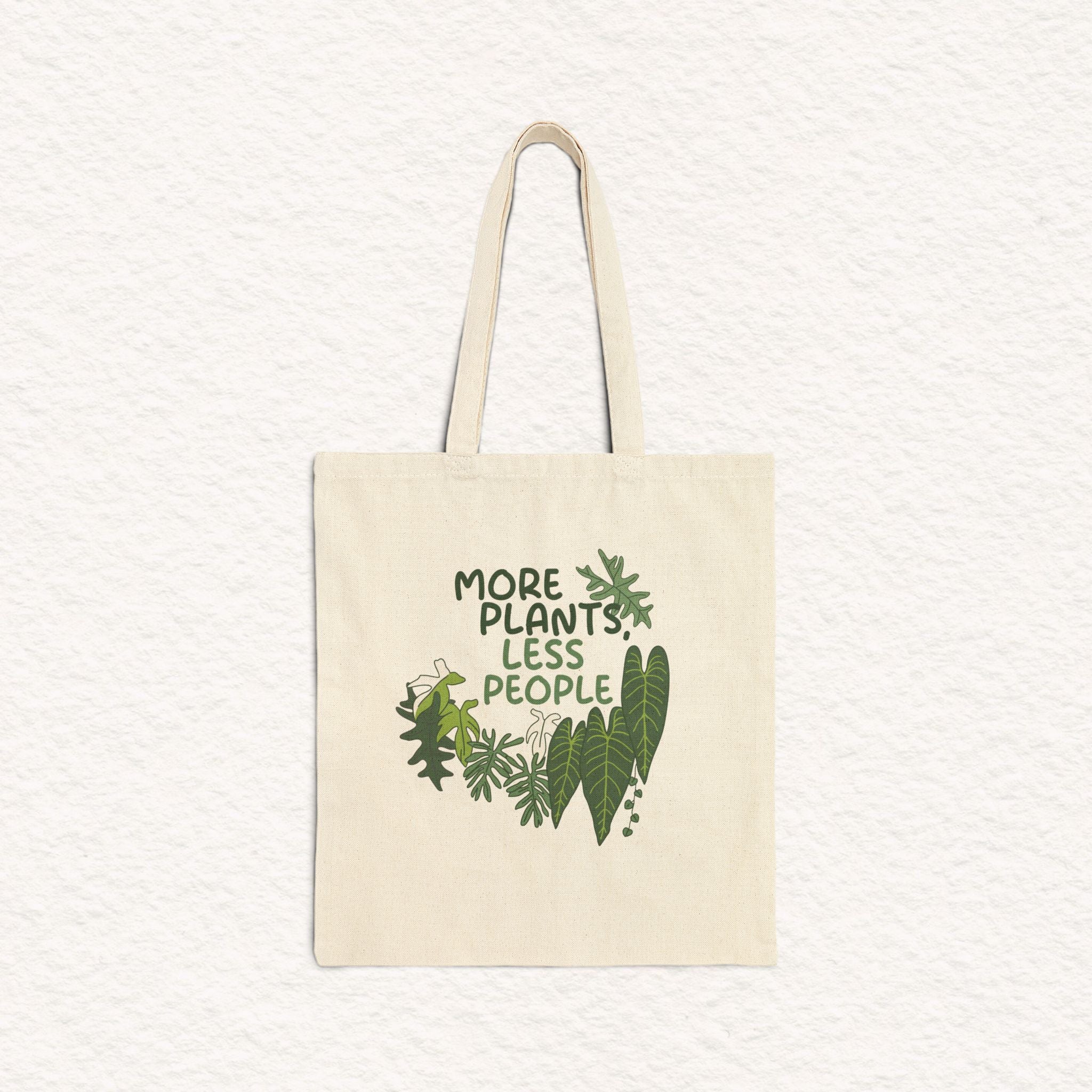 More Plants, Less People - Canvas Tote Bag