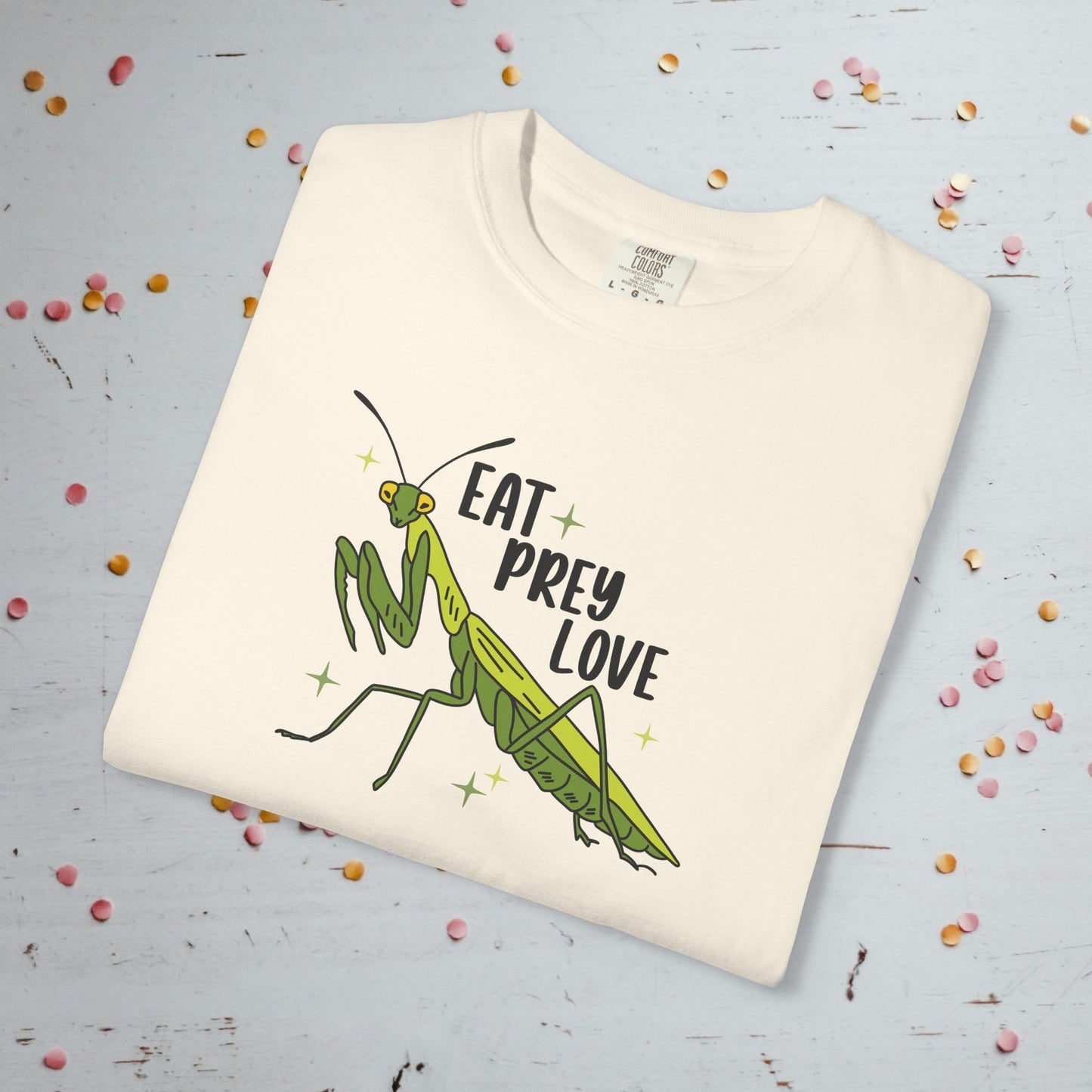 Eat Prey Love - Unisex Comfort Colors T-shirt
