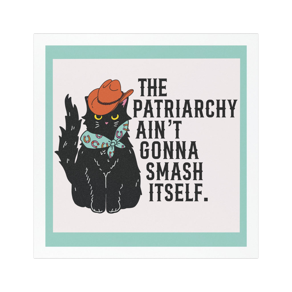 The Patriarchy Ain't Gonna Smash Itself - Car Magnet