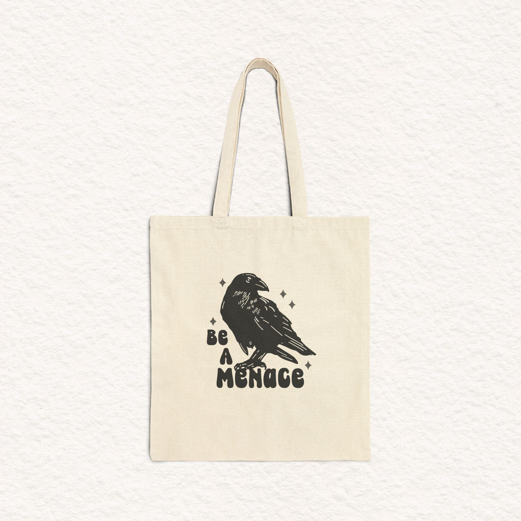 Be a Menace - Cotton Canvas Tote Bag