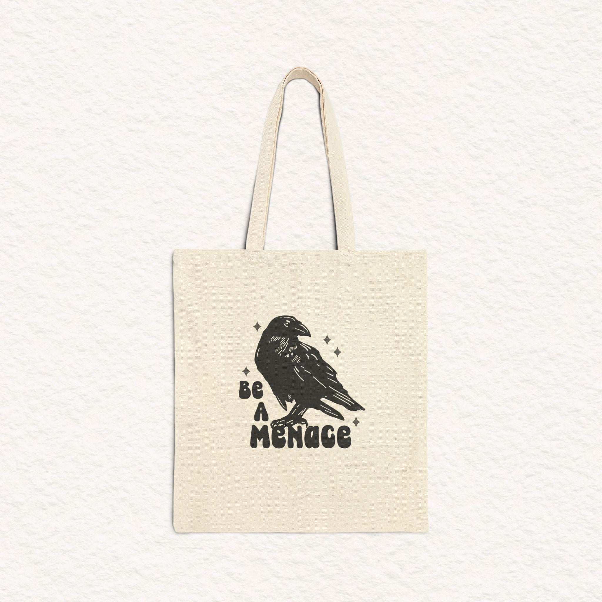Be a Menace - Cotton Canvas Tote Bag