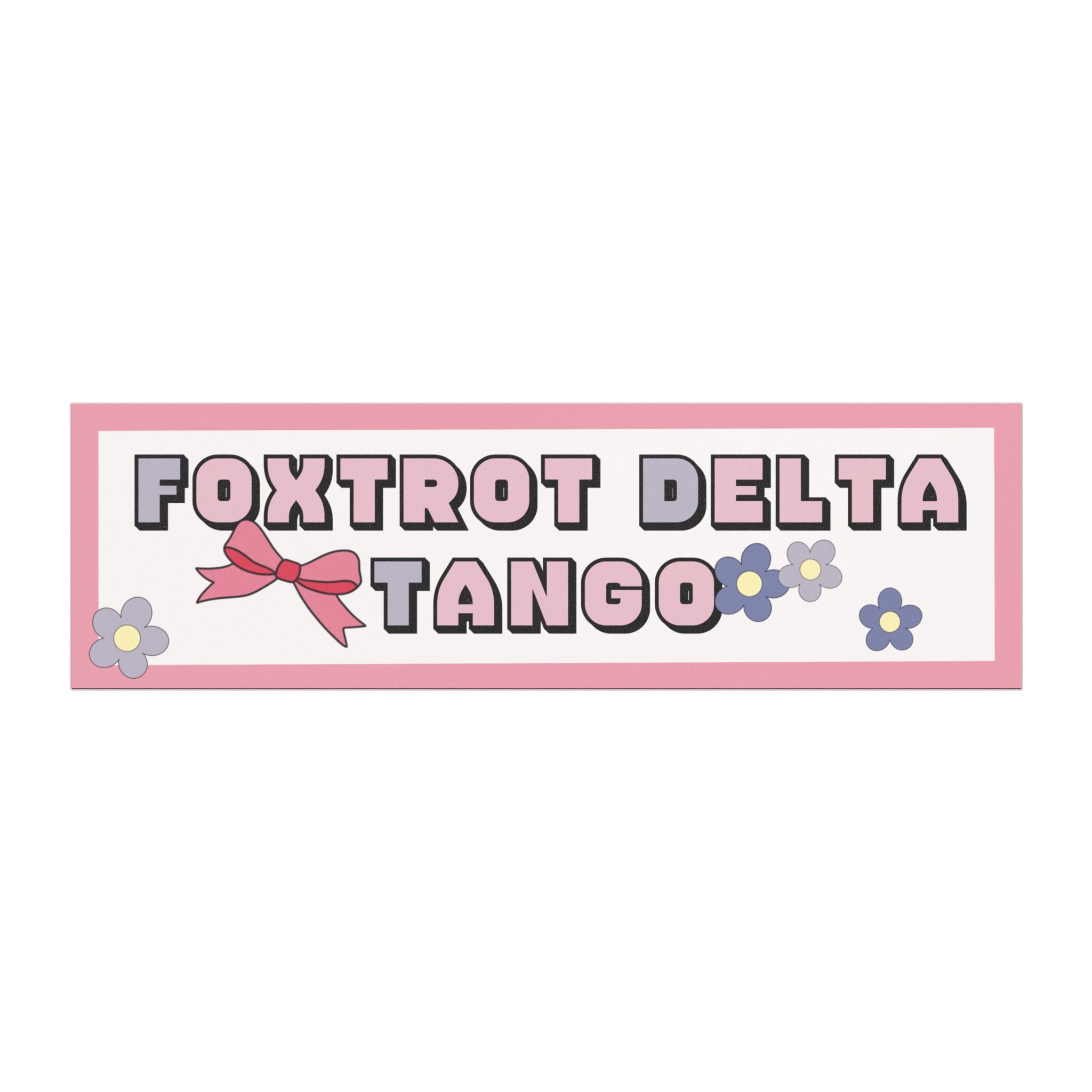 Foxtrot Delta Tango - Car Magnet