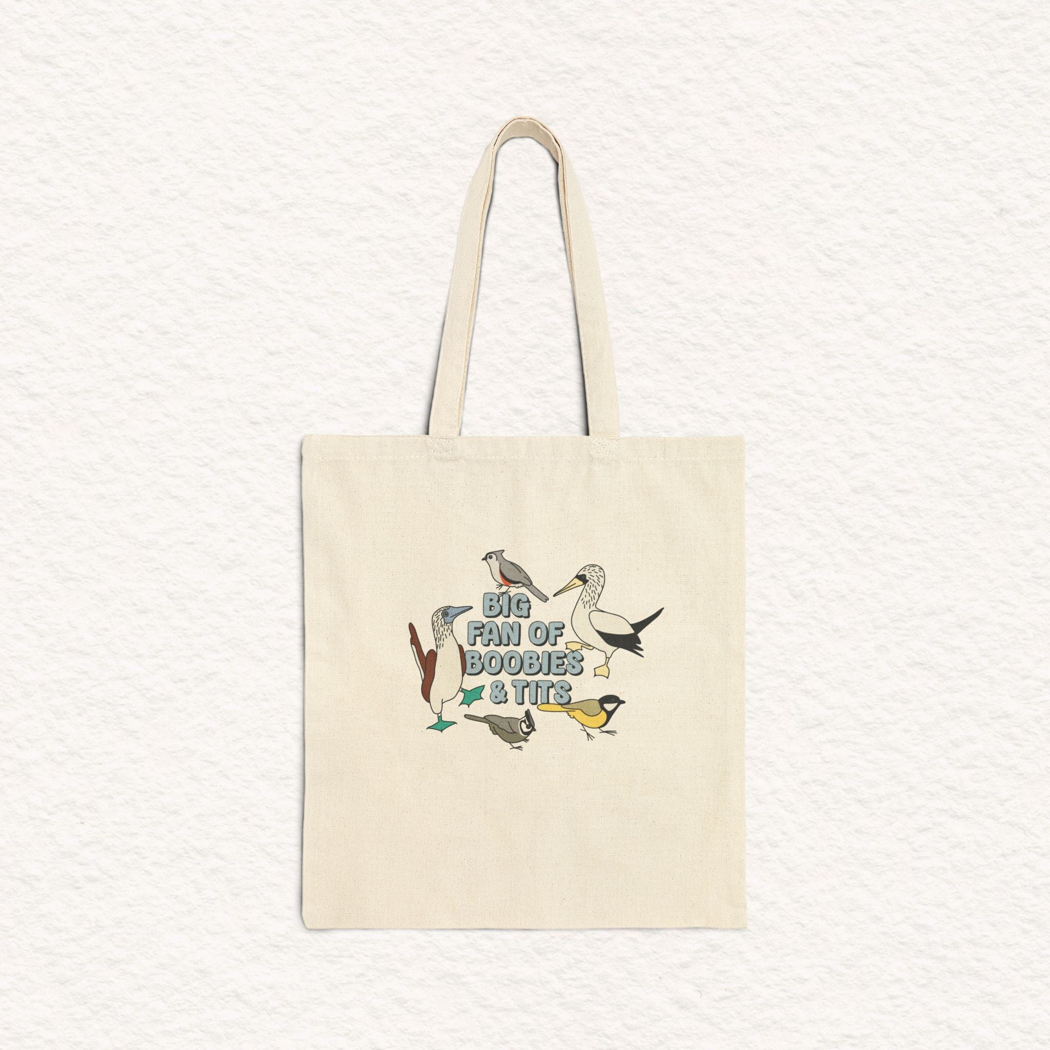 Big Fan of Boobies and Tits - Cotton Canvas Tote Bag