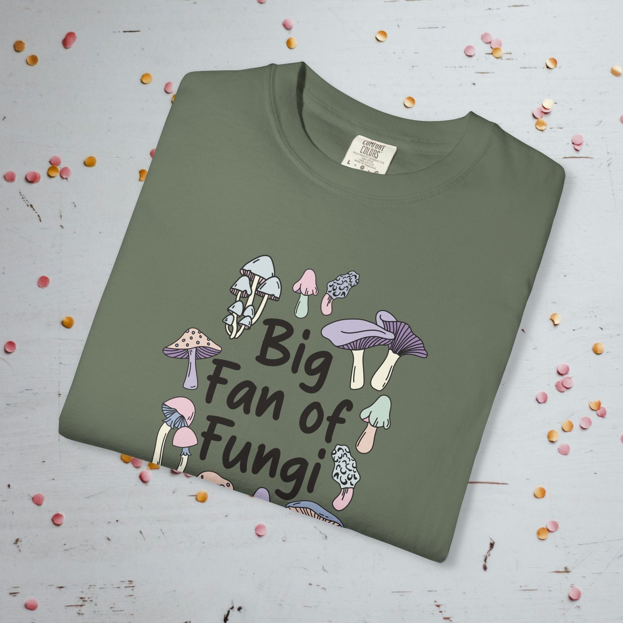 Big Fan of Fungi - Comfort Colors Unisex T-shirt