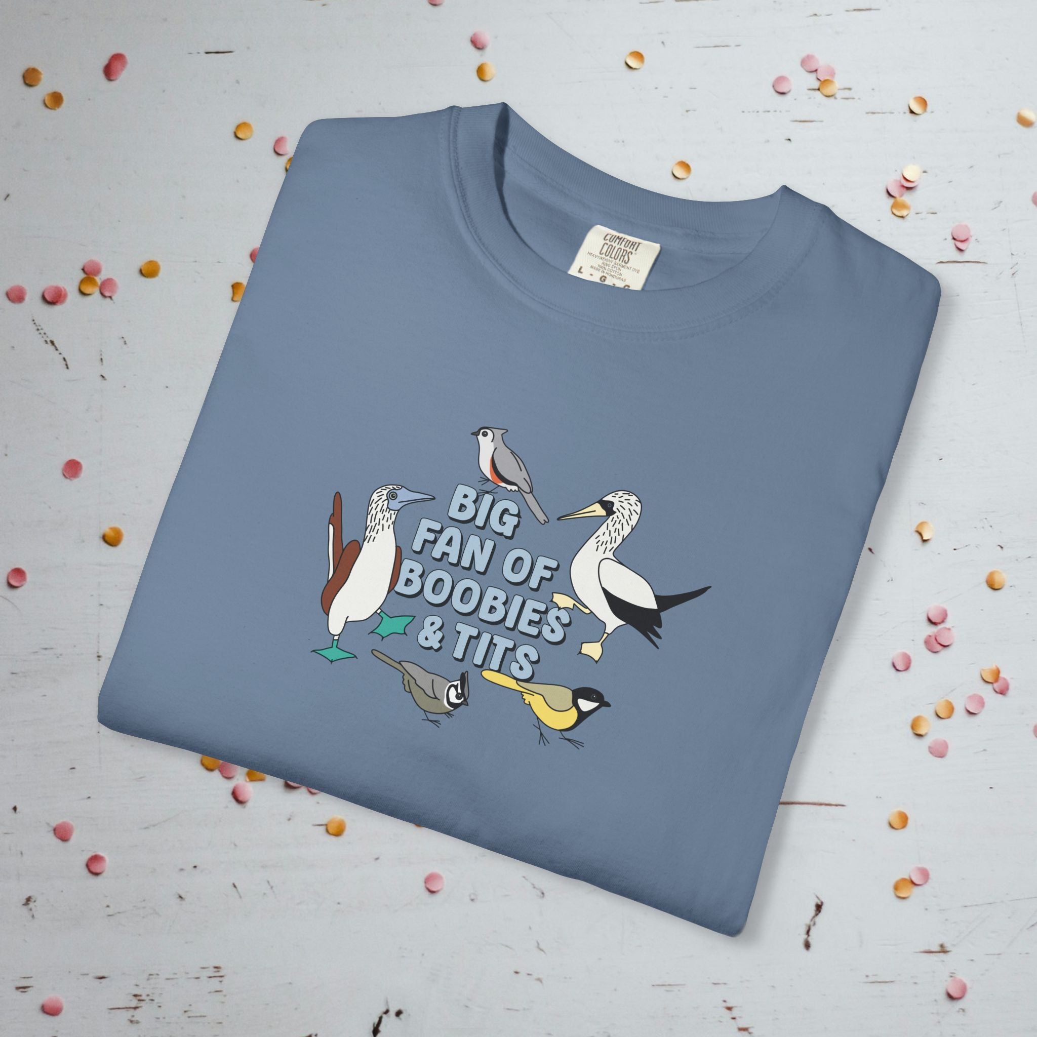 Big Fan of Boobies and Tits - Comfort Colors Unisex T-Shirt