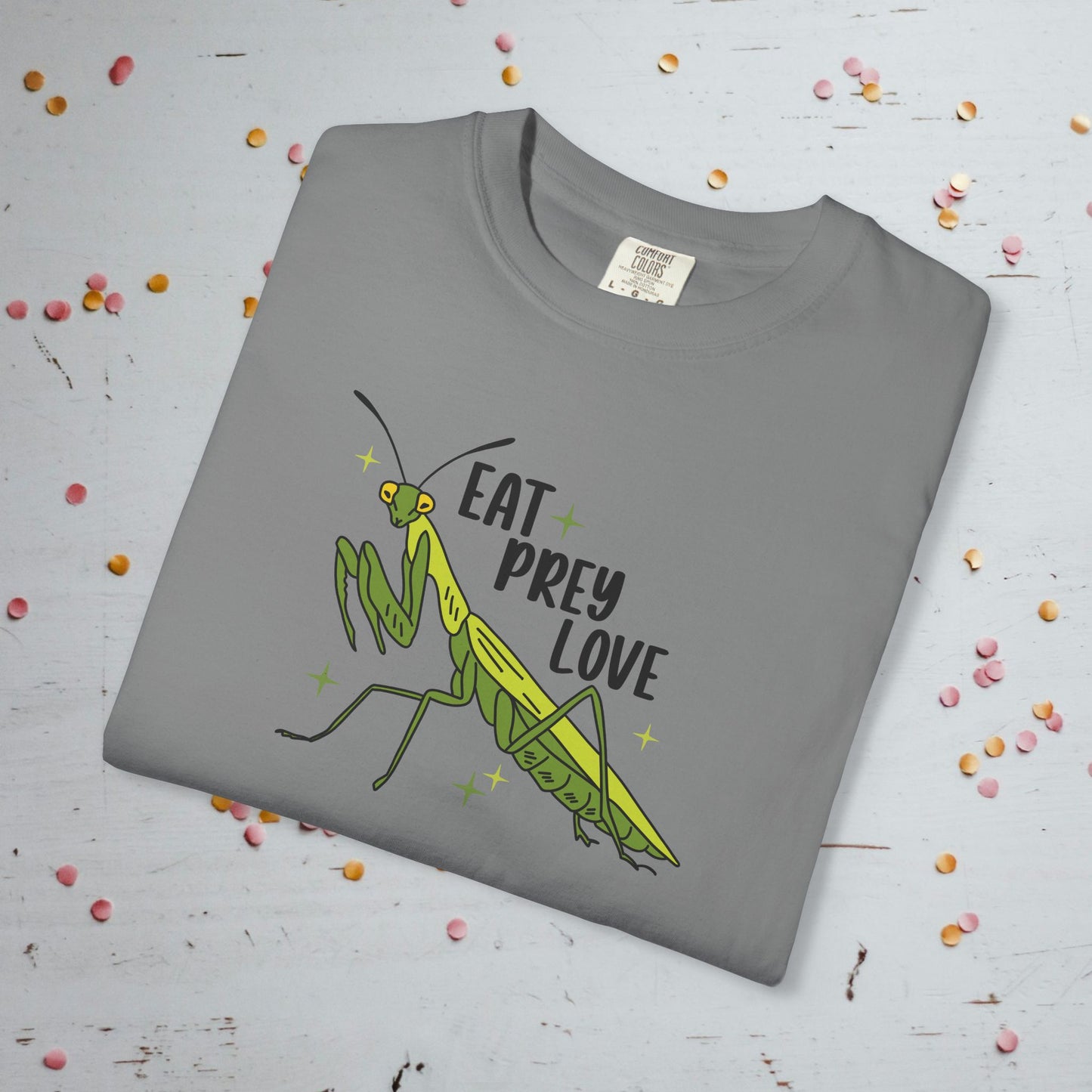 Eat Prey Love - Unisex Comfort Colors T-shirt