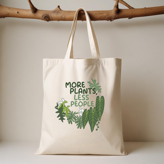 More Plants, Less People - Canvas Tote Bag