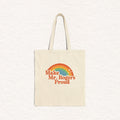 Make Mr. Rogers Proud - Canvas Tote Bag