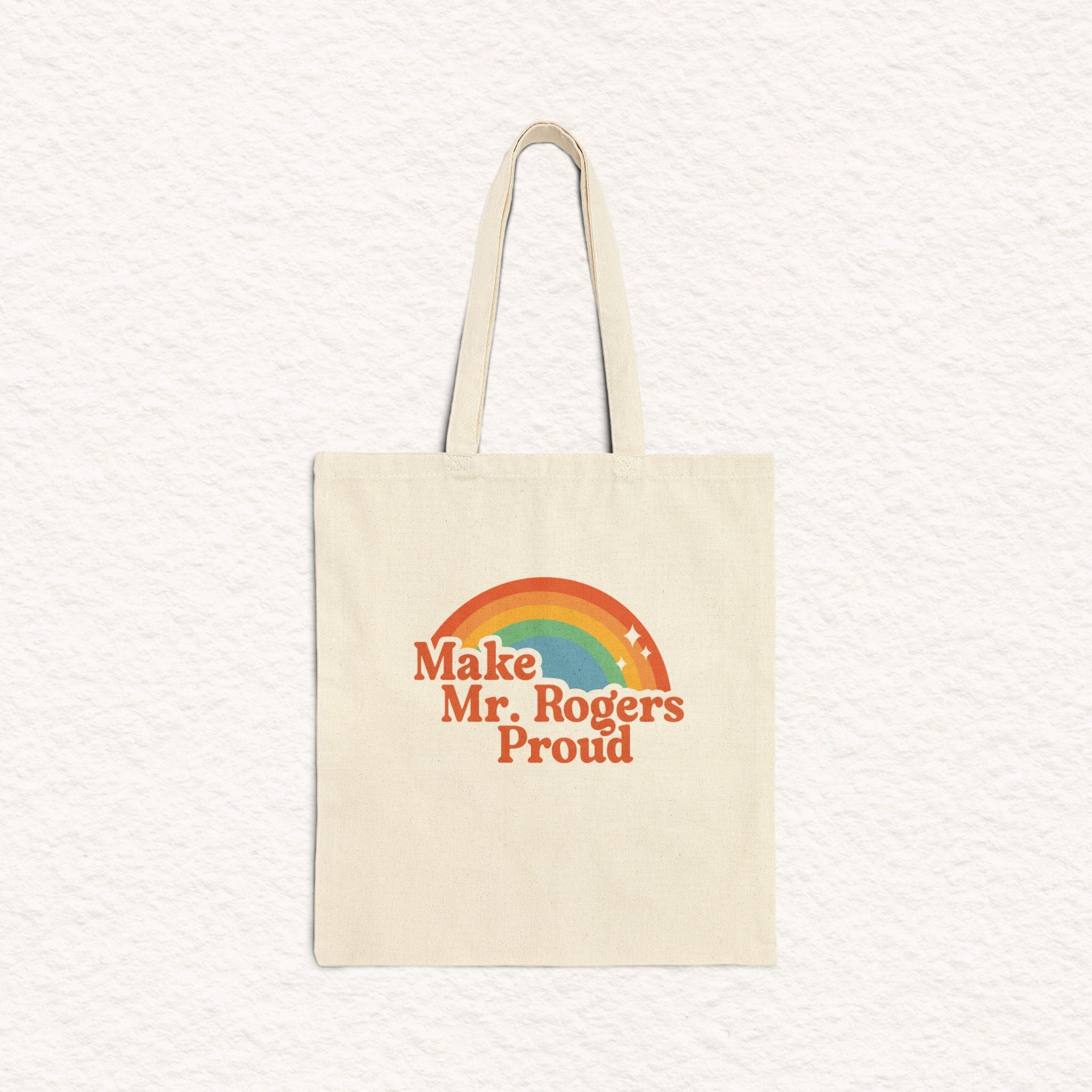 Make Mr. Rogers Proud - Canvas Tote Bag