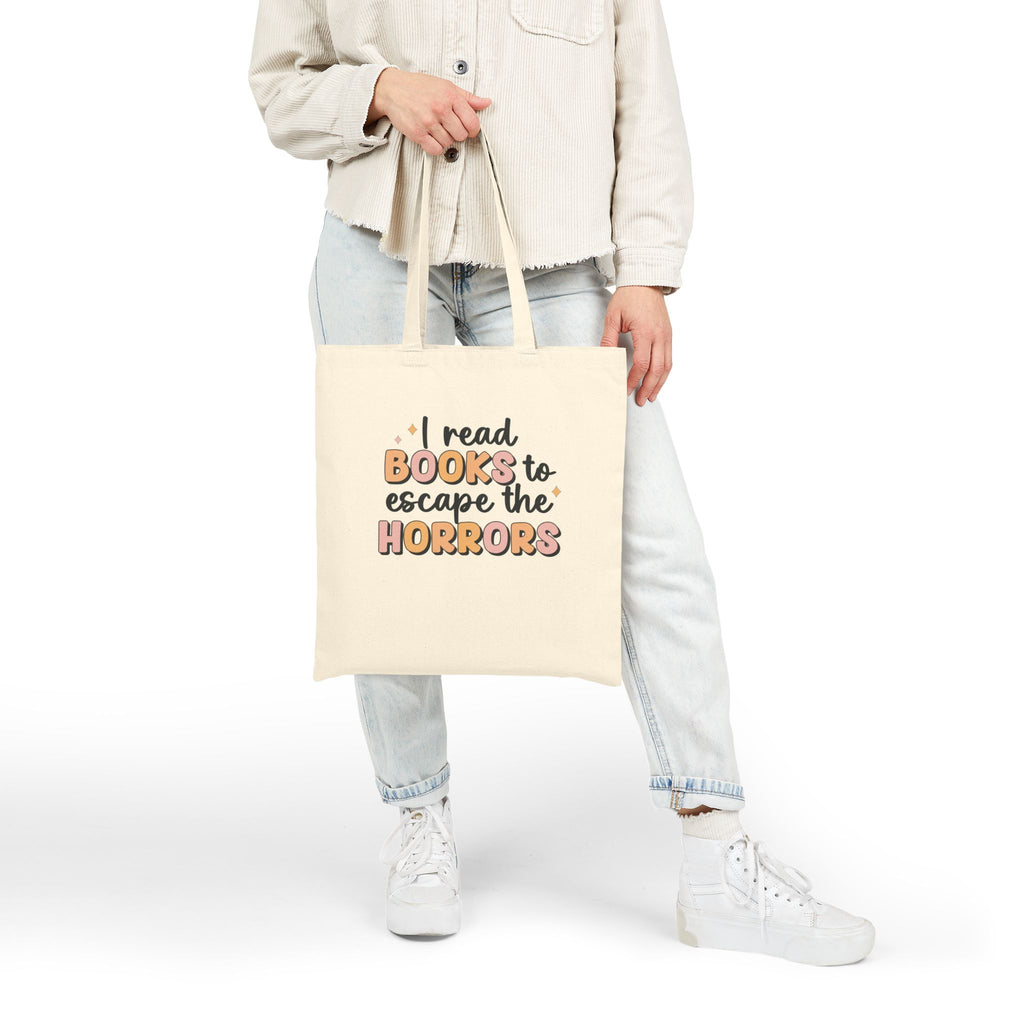 I Read Books to Escape the Horrors - Cotton Canvas Tote Bag