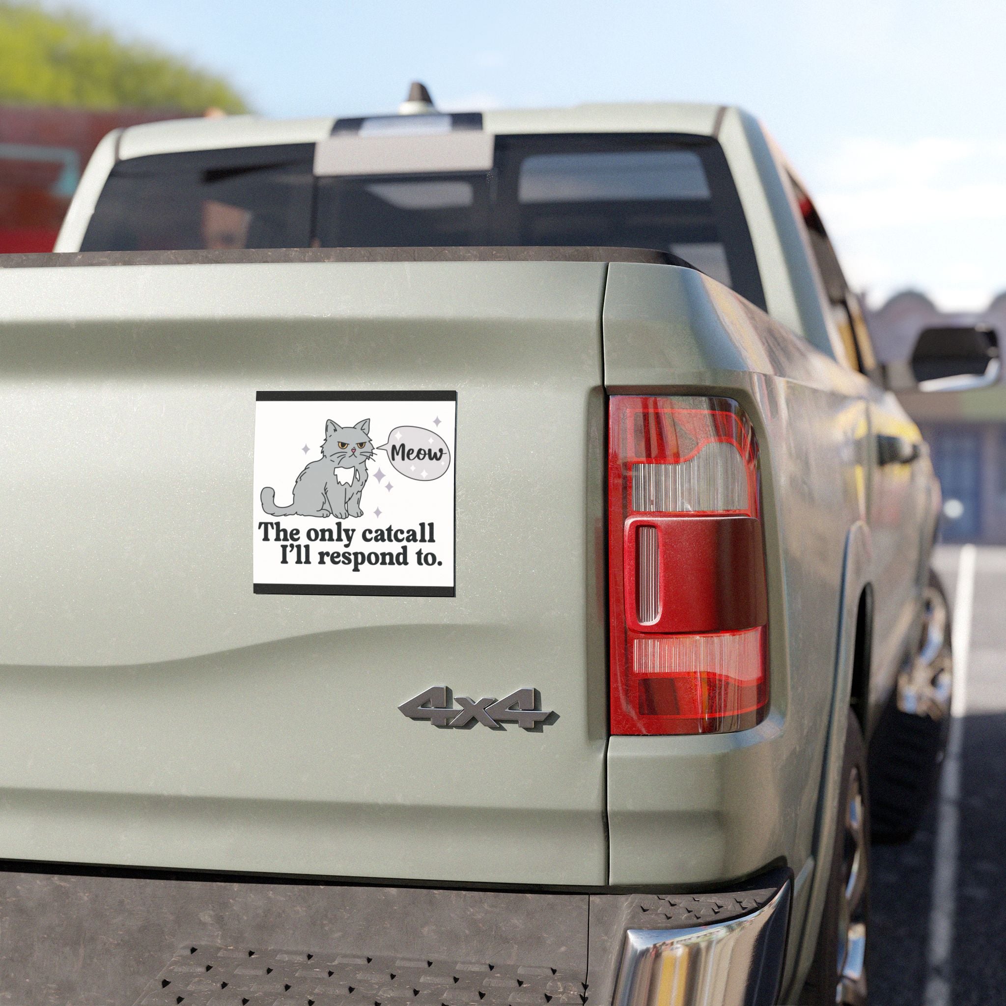 The Only Catcall I'll Respond To - Car Magnet