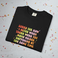 Too Many Noises at the Same Time - Comfort Colors Unisex T-Shirt