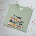 I Read Books to Escape the Horrors - Unisex Comfort Colors T-shirt
