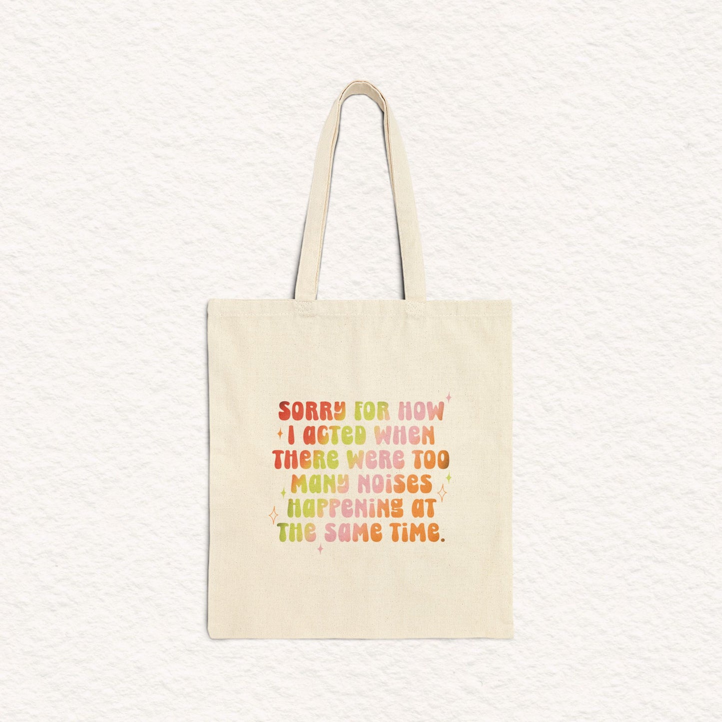 Too Many Noises - Canvas Tote Bag