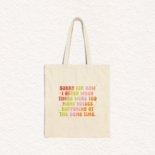 Too Many Noises - Canvas Tote Bag