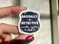 Basically a Detective sticker