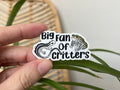 Big Fan of Critters