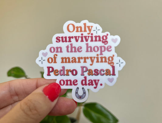 Marrying Pedro Pascal Sticker