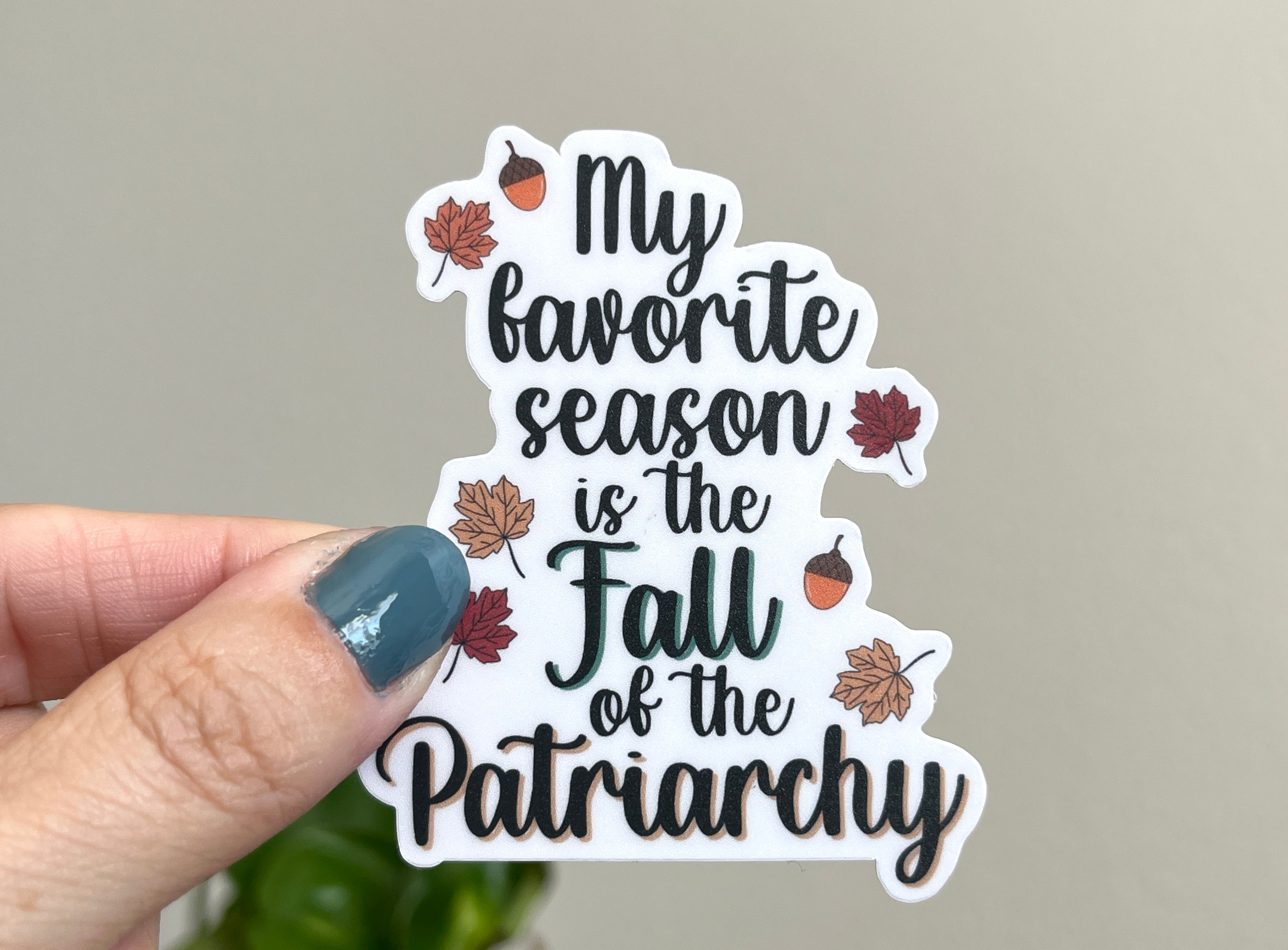 Fall of the Patriarchy sticker