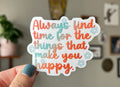 Things that Make you Happy sticker