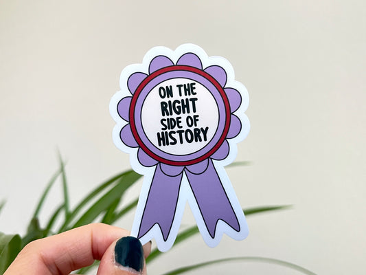 On the Right Side of History sticker